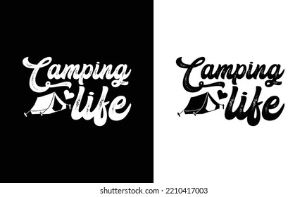 Camping Life T shirt design, typography