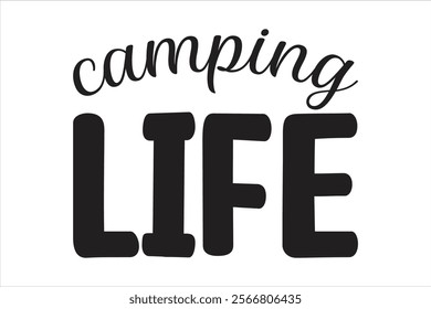 camping life t-shirt design vector file
