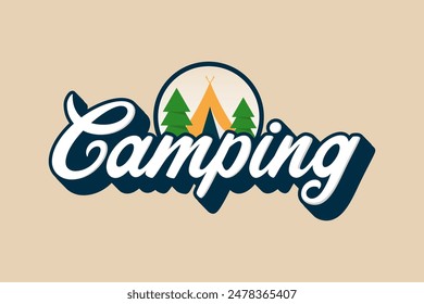 Camping logo, sign, background. Modern typography. Outdoor nature, tent, trees. Vector illustration.