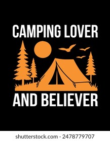 Camping Lover and Believer Camping T-Shirt Design