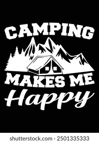 Camping makes me happy eps design file