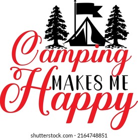 
Camping makes me happy - Camping SVG design