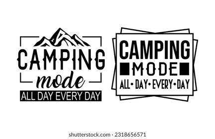 Camping Mode, Camp Life - Camping Vector And Clip Art
