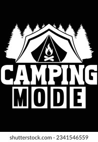 Camping mode vector art design, eps file. design file for t-shirt. SVG, EPS cuttable design file