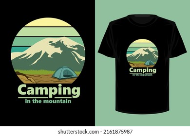 Camping in the mountain retro vintage t shirt design