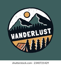 camping in the mountain vintage vector illustration. wanderlust wild badge t shirt illustration 