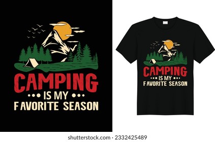 Camping Is My Favorite Season,Camp Lover t Shirt, Camping Trip T Shirt, Camping Family T Shirt,Rv Camper T Shirt Design,Adventure TShirt,