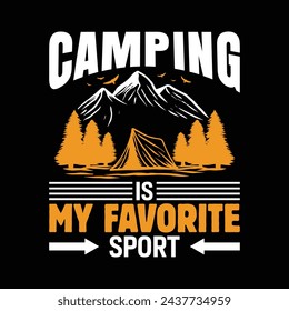 Camping Is My Favorite Sport, Camping Design, Campfire T-shirt Design, Sign Making, Card Making, Scrapbooking, Vinyl Decals and Many More