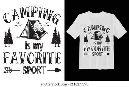 Camping is my Favorite sport, Camping Svg T-Shirt Desing