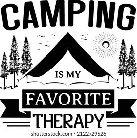 Camping is my favorite therapy Svg, quote lettering illustration vector, Typography