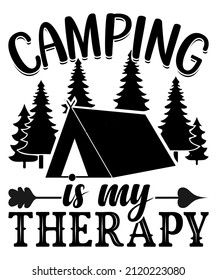 Camping is my favorite therapy. Vector illustration. Concept for shirt, logo, print, stamp or tee. Vintage typography design with camping tent, mountain and forest silhouette. Outdoor adventure quote