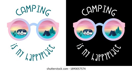 Camping is my happy place isolated on white background. Holiday and Vacation design. For t shirt, greeting card or poster design Background Vector Illustration.