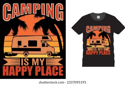 camping is my happy place, t-shirt design.
Unique And Colorful camping T shirt design, vector, template ready for print.
