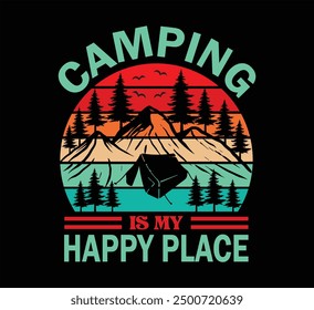 Camping Is My Happy Place T-Shirt