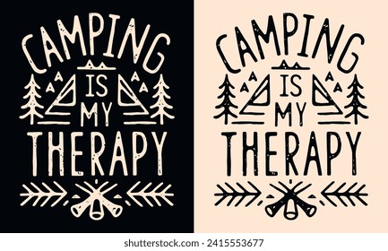 Camping is my therapy lettering funny camper gifts. Mountain lover retro vintage boho poster. Forest campfire tent outline minimalist illustration. Outdoorsy quotes for shirt design and print vector.