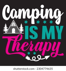 Camping is My Therapy T-shirt Design Vector File