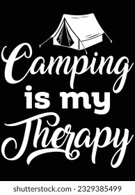 Camping is my therapy vector art design, eps file. design file for t-shirt. SVG, EPS cuttable design file