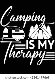 Camping is my therapy vector art design, eps file. design file for t-shirt. SVG, EPS cuttable design file