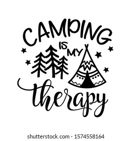 Camping is my therapy vector file saying.  Camper vector design. Tent clip art. Isolated on transparent background.