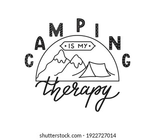 Camping is my therapy vector illustration. Camping cut file, hand drawn lettering, print