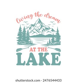 Camping Outdoor Living The Dream At The Lake EPS File