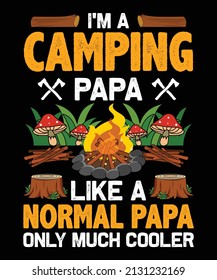 I am a camping papa like a normal papa only much cooler