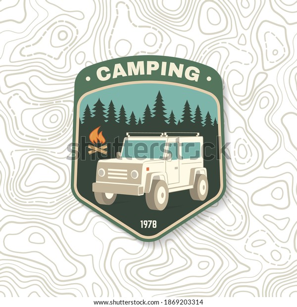 Camping patch. Vector. Concept for shirt or\
logo, print, stamp or tee. Vintage typography design with 3d\
off-road car and forest\
silhouette.