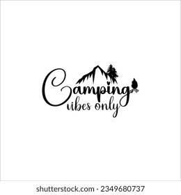 Camping  Quote, Camp lover Quotes, SVG Cut Files, Happy camper Quotes, T Shirt Designs, SVG, EPS Cuttable Design File, Saying About Camping, Campfire Quotes Cut Files, SVG Bundle, Vector File