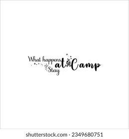 Camping  Quote, Camp lover Quotes, SVG Cut Files, Happy camper Quotes, T Shirt Designs, SVG, EPS Cuttable Design File, Saying About Camping, Campfire Quotes Cut Files, SVG Bundle, Vector File