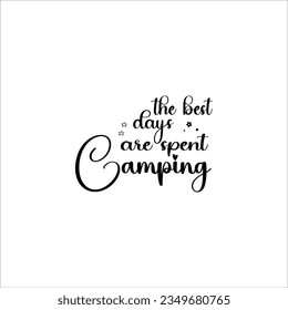 Camping  Quote, Camp lover Quotes, SVG Cut Files, Happy camper Quotes, T Shirt Designs, SVG, EPS Cuttable Design File, Saying About Camping, Campfire Quotes Cut Files, SVG Bundle, Vector File