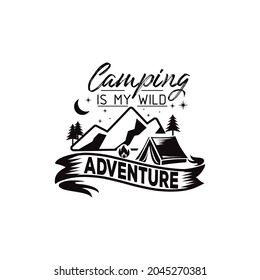 Camping quotes design lettering  vector