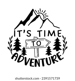 Camping quotes. Summer Lettering text. Camping, Hiking, Adventure letterings. Wild animals, fireplace, mountains, tents and other elements. Flat Vector illustration.