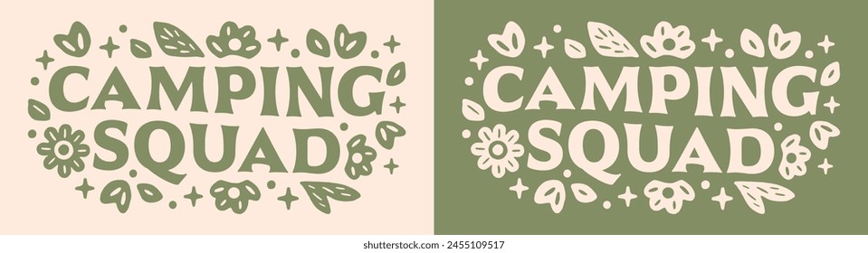 Camping squad girls trip holiday camper crew club retro vintage groovy flowers floral aesthetic. Cute text vector for outdoorsy women besties best friends group matching shirt design clothing.