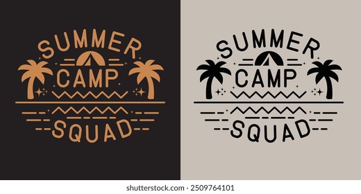 Camping squad motivational slogan Vector quotes. Illustration for prints on t-shirts Isolated on white background