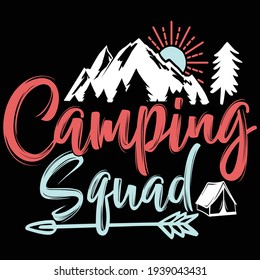 camping squad, camping tent, adventure quotes