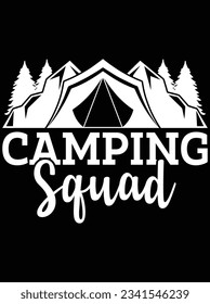 Camping squad vector art design, eps file. design file for t-shirt. SVG, EPS cuttable design file