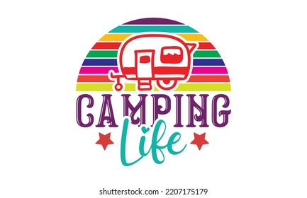 Camping svg, Hand drawn lettering phrase, Calligraphy t shirt design, eps, Png, dxf, crafts, svg Files for Cutting Cricut and Silhouette, camping design SVG Bundle Cut Files for Cutting Machines like 