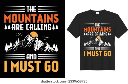 Camping T shirt design. Hiking T shirt design vector. Funny Outdoor Retro Vintage Camper Camping T-shirt Design,with mountain,silhouette,trees in vintage style.Adventure Tshirt design.poster,print,tee