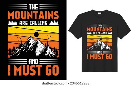 Camping T shirt design. Hiking T shirt design vector. Funny Outdoor Retro Vintage Camper Camping T-shirt Design,with mountain,silhouette,trees in vintage style.Adventure Tshirt design.poster,print,tee