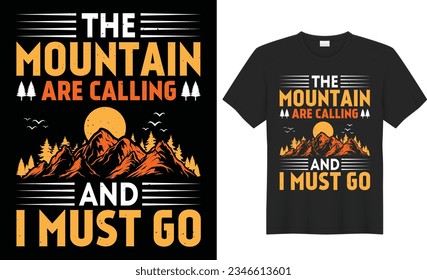 Camping T shirt design. Hiking T shirt design vector. Funny Outdoor Retro Vintage Camper Camping T-shirt Design,with mountain,silhouette,trees in vintage style.Adventure Tshirt design.poster,print,tee