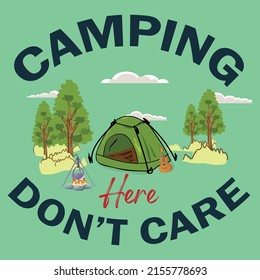 Camping T Shirt Design Image. Vector graphic for different uses. Outdoor adventure inspiring motivation quote.