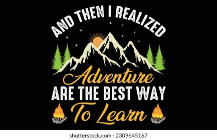 Camping T shirt Design Vector Illustration, Camping, hiking, outdoor adventure graphic vector illustration funny typography slogan text for t shirt design, prints, poster. Summer travel badge saying,