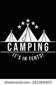 
Camping It's In Tents! eps cut file for cutting machine
