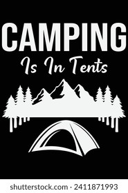 
Camping Is In Tents eps cut file for cutting machine