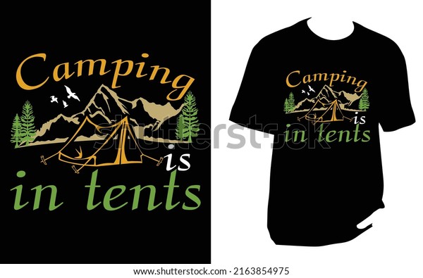 Camping is in tents\
Camping New T Shirt