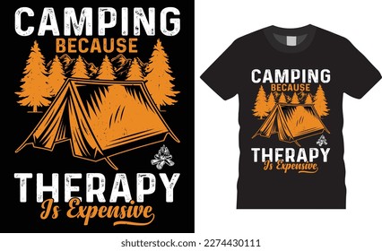 Camping therapy tent camp Typography Vector t-shirt design template. Campfire funny  motivation quote mountain adventure expensive shirts designs. rady for print, pod, banner, poster, apparel, art,