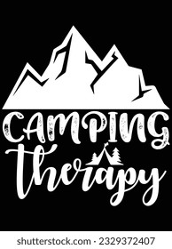 Camping therapy vector art design, eps file. design file for t-shirt. SVG, EPS cuttable design file