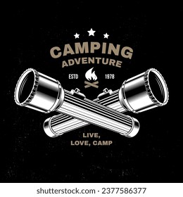 Camping time. Live, love, camp. Outdoor adventure. Vector illustration. Concept for shirt or logo, print, stamp, patch or tee. Vintage typography design with camping flashlight silhouette