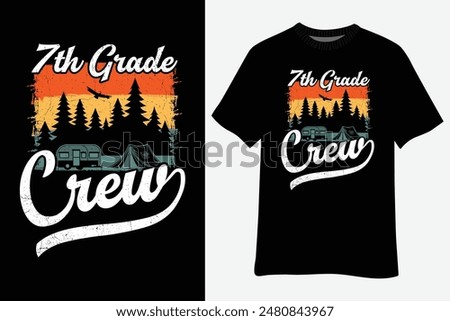 Camping Trip Love Camp 7th Grade Crew Back To School T-Shirt Design