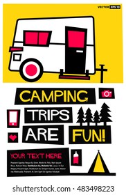 Camping Trips Are Fun! (Flat Style Vector Illustration Travel Quote Poster Design) with Text Box